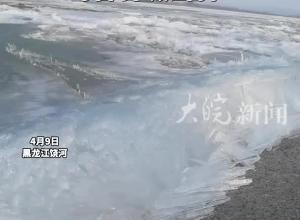 听“铁马冰河”的声音！乌苏里江在春天苏醒，水面冰柱顺江而下